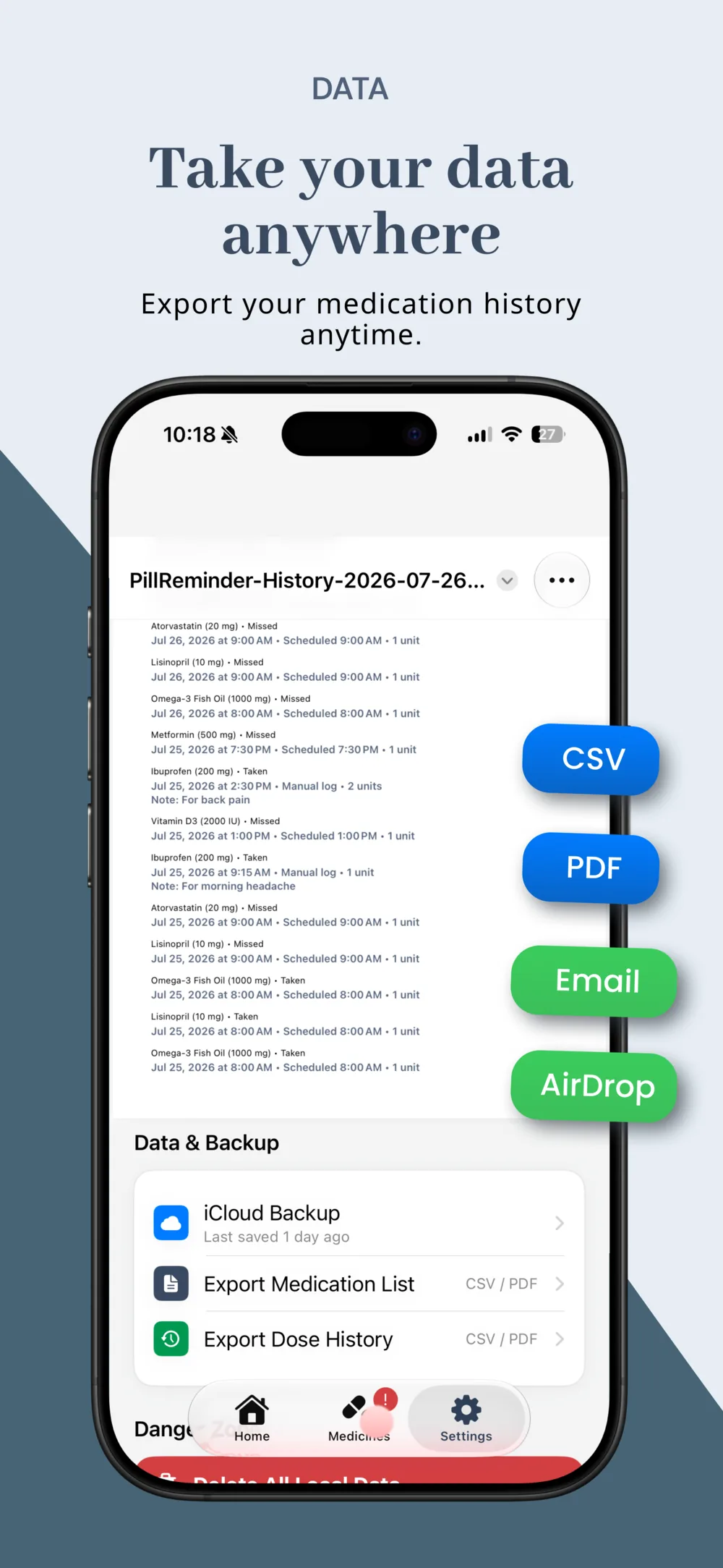Take your data anywhere — an exported dose history PDF alongside iCloud Backup and CSV or PDF export options